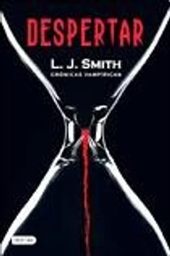 DESPERTAR - CRONICAS VAMPIRICAS 1 (Spanish Edition)
