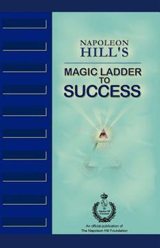 portada napoleon hill's magic ladder to success (en Inglés)