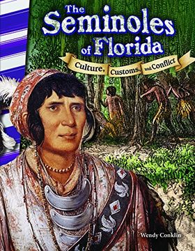 portada The Seminoles of Florida: Culture, Customs, and Conflict (en Inglés)