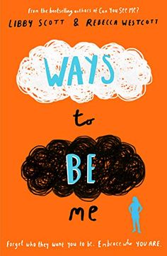 portada Ways to be me: The Third Powerful Story of Autism, Empathy and Kindness From the Bestselling Author of can you see me? (en Inglés)