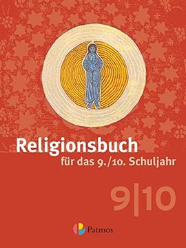 portada Religionsbuch für das 9. /10. Schuljahr - Neuausgabe: Teil 1: 9. Schulja Unterrichtswerk für die Sekundarstufe 1 (in German)