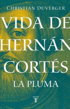 portada Vida de Hernan Cortes. La Pluma