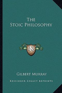 portada the stoic philosophy (en Inglés)