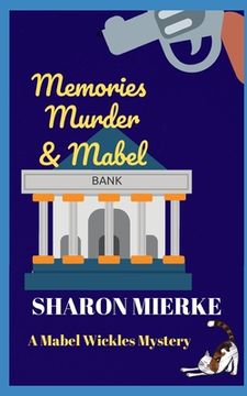 portada Memories, Murder & Mabel: A Mabel Wickles cozy Mystery (en Inglés)