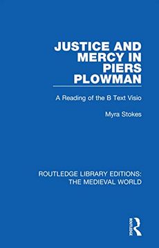 portada Justice and Mercy in Piers Plowman: A Reading of the b Text Visio (Routledge Library Editions: The Medieval World) 