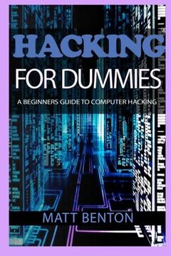 portada Hacking: The Ultimate Guide to Learn Hacking for Dummies  and  Sql (sql, database programming, computer programming, hacking, hacking exposed, hacking ... internet, web developing) (Volume 6)