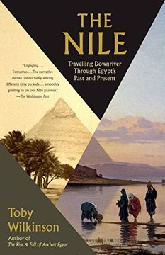 portada The Nile: Travelling Downriver Through Egypt's Past and Present (Vintage Departures) (en Inglés)