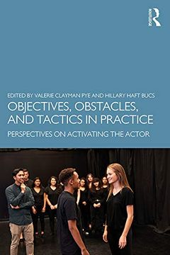 portada Objectives, Obstacles, and Tactics in Practice: Perspectives on Activating the Actor (en Inglés)