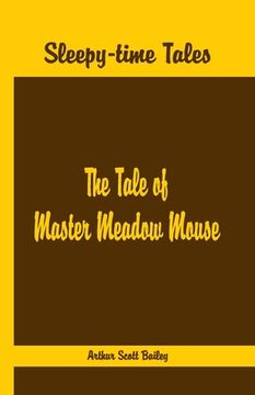 portada Sleepy Time Tales - The Tale of Master Meadow Mouse (en Inglés)