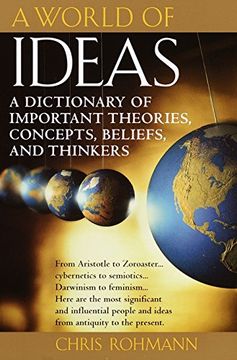 portada A World of Ideas: A Dictionary of Important Theories, Concepts, Beliefs, and Thinkers (en Inglés)