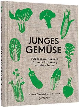portada Junges Gemüse: 800 Leckere Rezepte für Mehr Grünzeug auf dem Teller (in German)