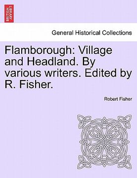 portada flamborough: village and headland. by various writers. edited by r. fisher.