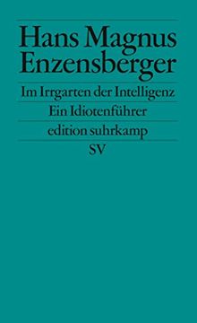 portada Im Irrgarten der Intelligenz: Ein Idiotenführer (Edition Suhrkamp) (en Alemán)