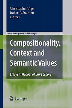 portada compositionality, context and semantic values: essays in honour of ernie lepore (en Inglés)