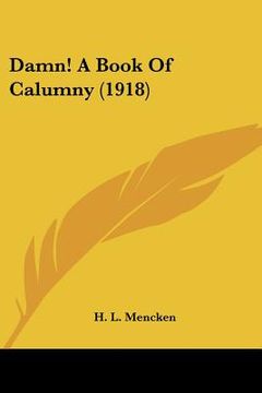 portada damn! a book of calumny (1918)