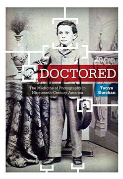 portada Doctored: The Medicine of Photography in Nineteenth-Century America (en Inglés)
