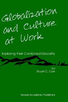 portada globalization and culture at work: exploring their combined glocality