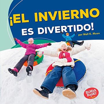 portada El Invierno Es Divertido! (Winter Is Fun!) (Bumba Booksen Español - diviértete Con Las Estaciones/ Season Fun)