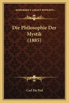portada Die Philosophie Der Mystik (1885) (en Alemán)