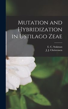 portada Mutation and Hybridization in Ustilago Zeae (in English)
