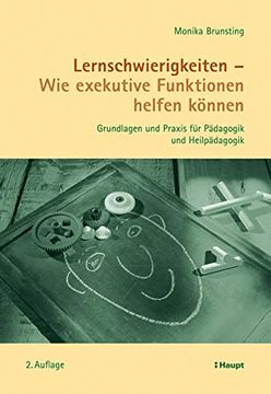 portada Lernschwierigkeiten - wie Exekutive Funktionen Helfen Können: Grundlagen und Praxis für Pädagogik und Heilpädagogik (in German)