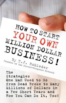 how to start your own million dollar business! (en Inglés)