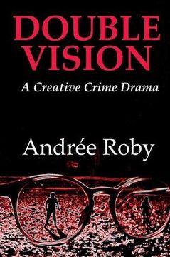 portada Double Vision: A Creative Crime Drama (in English)