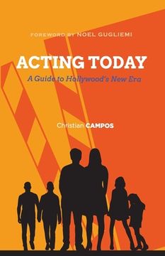 portada Acting Today: A Guide to Hollywood's New Era (en Inglés)