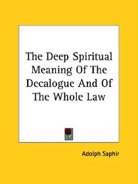 portada the deep spiritual meaning of the decalogue and of the whole law