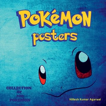 portada Pokemon Posters: Collection of Top 200 Pokemons (en Inglés)