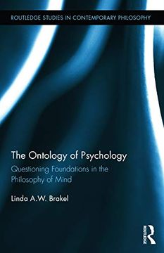 portada The Ontology of Psychology: Questioning Foundations in the Philosophy of Mind (Routledge Studies in Contemporary Philosophy) (en Inglés)