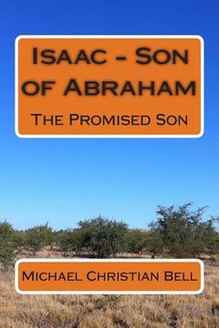 portada Isaac - Son of Abraham: The Promised Son (en Inglés)