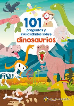 portada 101 Preguntas y Curiosidades Sobre Dinosaurios