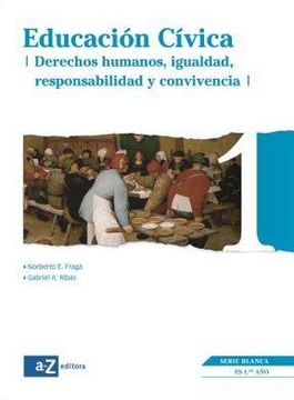 portada Educacion Civica 1 a z Serie Blanca Derechos Humanos ig  Ualdad Responsabilidad y Convivenci