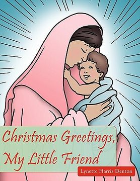 portada christmas greetings, my little friend (en Inglés)