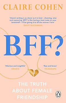 portada Bff? The Truth About Female Friendship (in English)