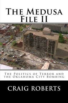 portada The Medusa File ii: The Politics of Terror and the Oklahoma City Bombing (en Inglés)