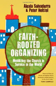 portada Faith-Rooted Organizing: Mobilizing the Church in Service to the World (en Inglés)
