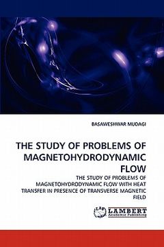 portada the study of problems of magnetohydrodynamic flow (in English)