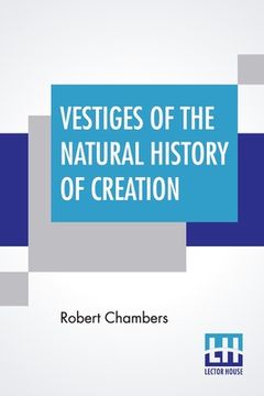 portada Vestiges Of The Natural History Of Creation (in English)