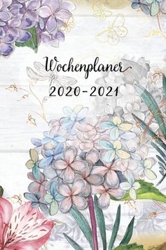 portada Wochenplaner 2020-2021: Vintage Blumen Wochen - und Monatsplaner - Terminkalender Tagesplaner - ein Liebevolles Geschenk für Frauen Kollegen (en Alemán)