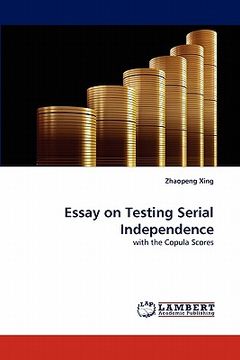 portada essay on testing serial independence (in English)