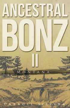 portada Ancestral Bonz II: Montana (en Inglés)
