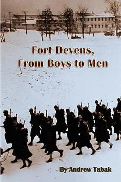 portada fort devens, from boys to men (en Inglés)