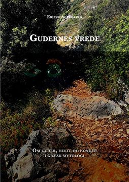 portada Gudernes Vrede: Om Guder, Helte og Konger i Græsk Mytologi (en Danés)