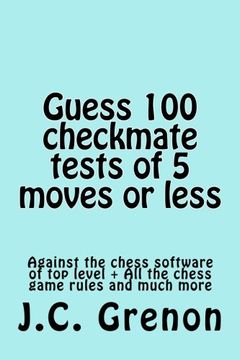 portada Guess 100 tests of checkmate of 5 moves or less