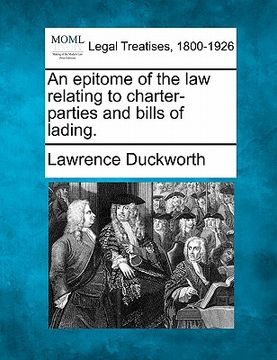 portada an epitome of the law relating to charter-parties and bills of lading. (en Inglés)