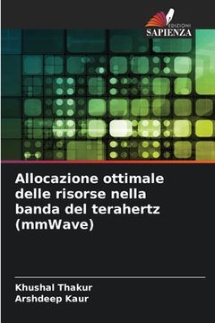 portada Allocazione ottimale delle risorse nella banda del terahertz (mmWave) (in Italian)
