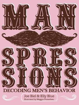 portada Manspressions: Decoding Men's Behavior (en Inglés)