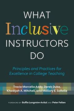 portada What Inclusive Instructors do: Principles and Practices for Excellence in College Teaching (en Inglés)